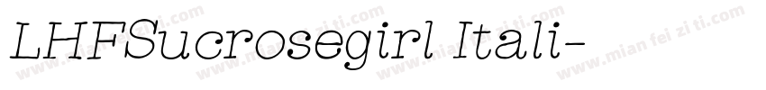 LHFSucrosegirl Itali字体转换